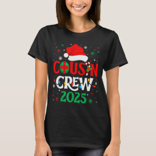 Christmas Cousin Crew 2025 Xmas Funny Matching Fam T-Shirt