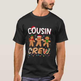 Christmas Cousin Crew Shirt Cookies Gingerbread Xm