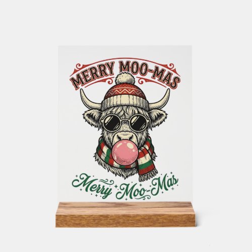 Christmas Cow Shirt Cute Highland Holiday Pun Desi Acrylic Sign