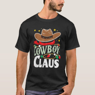 Christmas Cowboy Claus Santa Hat Christmas Cowboy T-Shirt