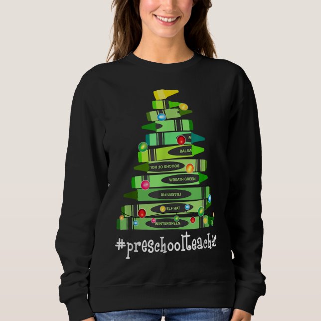 Christmas Crayon Preschool Teacher Tree-Best funny Sweatshirt (Front)