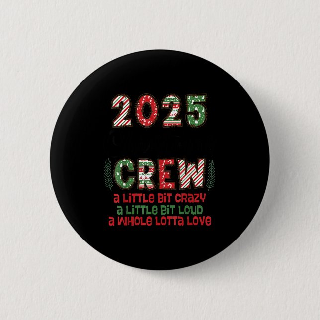 Christmas Crew 2025 Family Christmas Matching Xmas Button (Front)