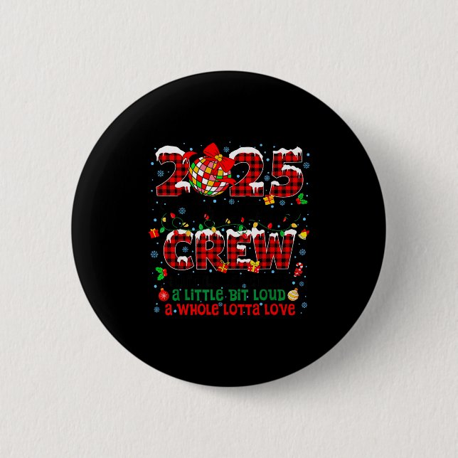 Christmas Crew 2025 Family Christmas Matching Xmas Button (Front)