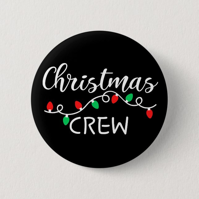 Christmas Crew   Button (Front)