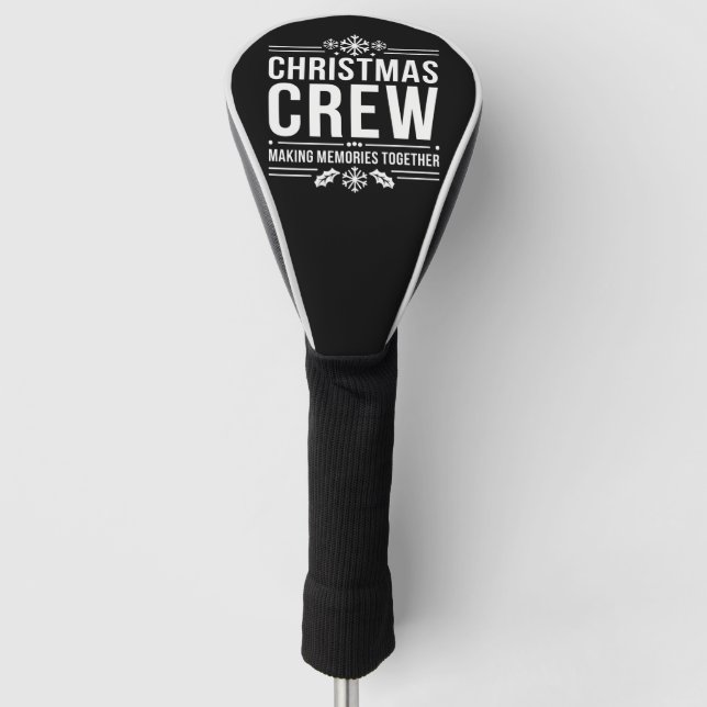 Christmas Crew Family Reunion Graphic Xmas Holiday Golf Head Cover (Front)