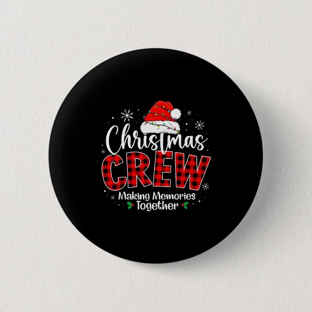Christmas Crew Funny Making Memories Together Fami Button (Front)