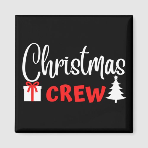 CHRISTMAS CREW MAGNET