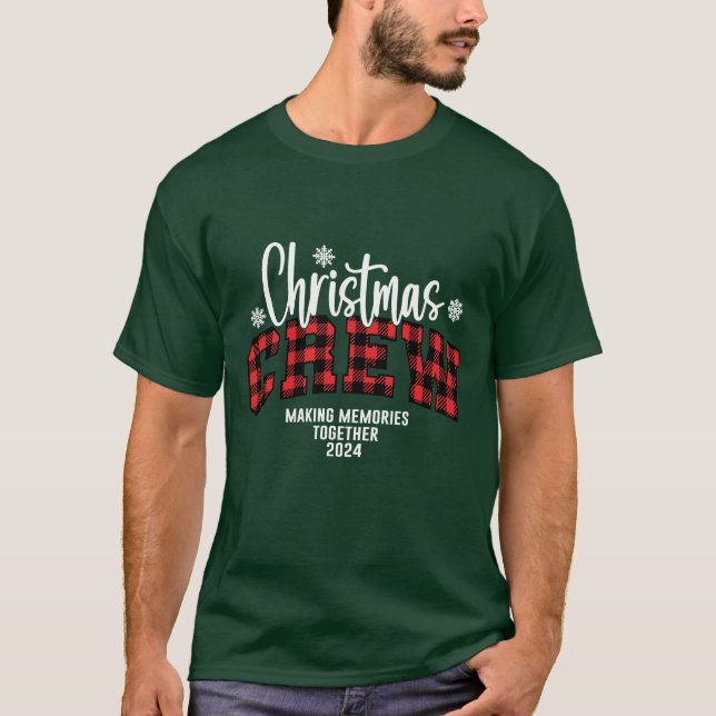 Christmas Crew Making Memories 2024 T-Shirt (Front)