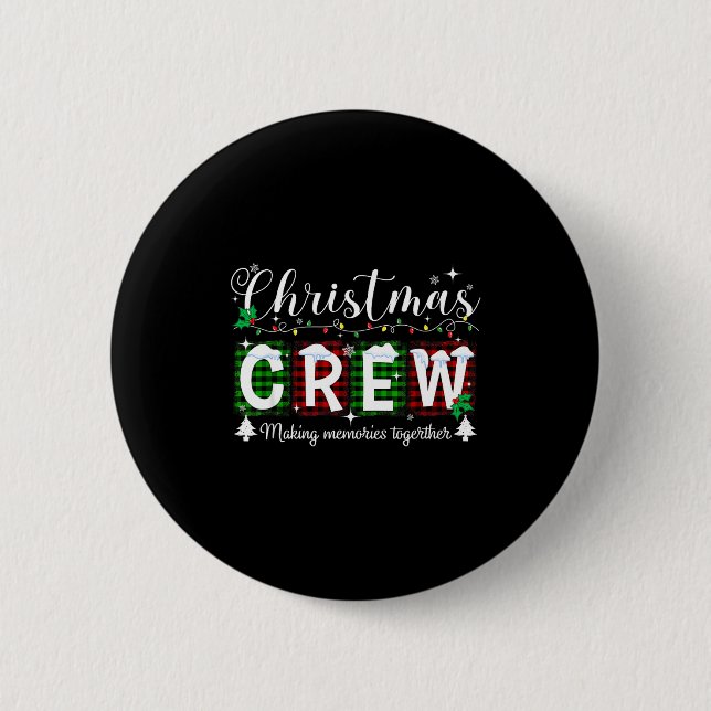 Christmas Crew Matching Family Xmas Party Men Wome Button (Front)