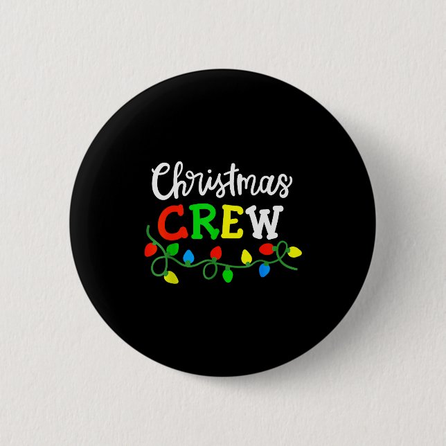 Christmas Crew Matching Family Xmas Party Men Wome Button (Front)