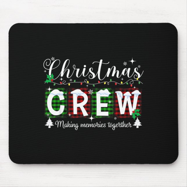 Christmas Crew Matching Family Xmas Party Men Wome Mouse Pad (Front)