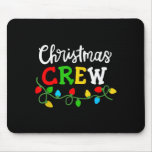 Christmas Crew Matching Family Xmas Party Men Wome Mouse Pad