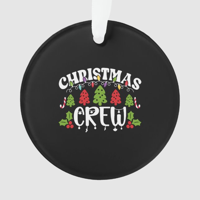 Christmas Crew     Ornament (Front)