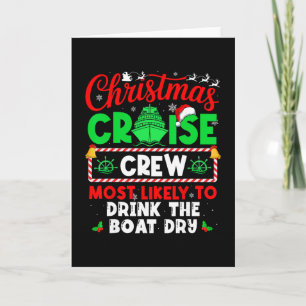Christmas Cruise Crew Most Likely To Drink The Boa Card