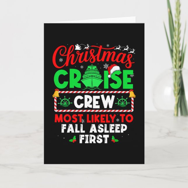 Christmas Cruise Crew Most Likely To Fall Asleep  Card (Front)