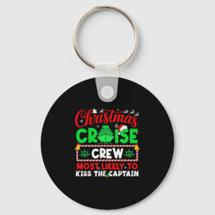 Christmas Cruise Crew Most Likely To Kiss The Capt Keychain