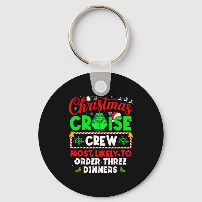 Christmas Cruise Crew Most Likely To Order Three D Keychain (Front)
