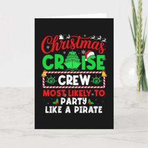 Christmas Cruise Crew Most Likely To Party Like A Card
