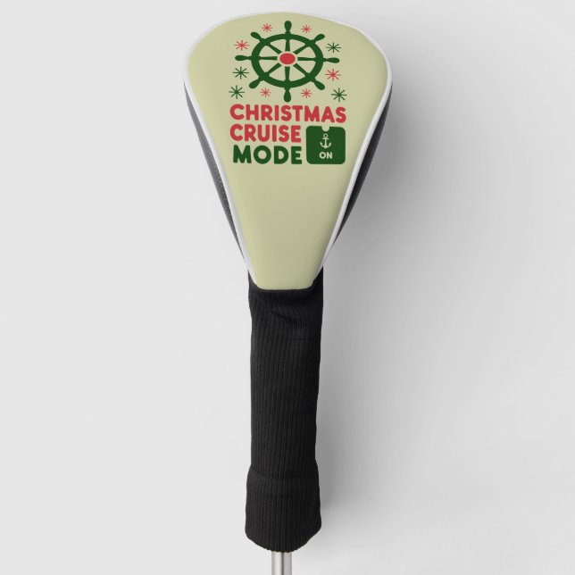 Christmas Cruise Mode On Ship Christmas 2024 Golf Head Cover (Front)