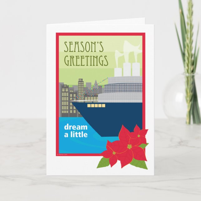 Christmas Cruise Ship Dream a Little Holiday Card (Front)