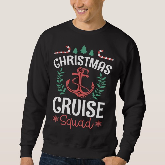 Christmas Cruise Squad Matching Family X Mas Crew  Sweatshirt (Front)