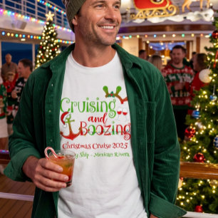 Christmas Cruising and Boozing Funny T-Shirt