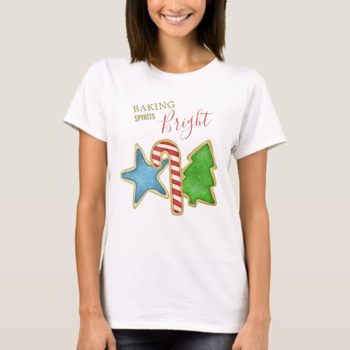 Christmas Cute Whimsical Baking Spirits Bright  T_Shirt