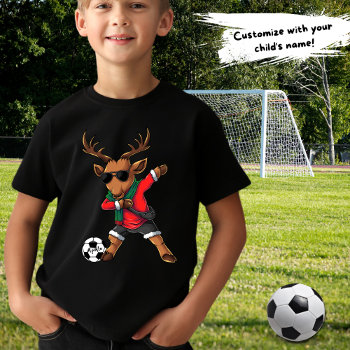Christmas Dabbing Deer Soccer Ball & Child's Name  T-shirt by Sozo4all at Zazzle