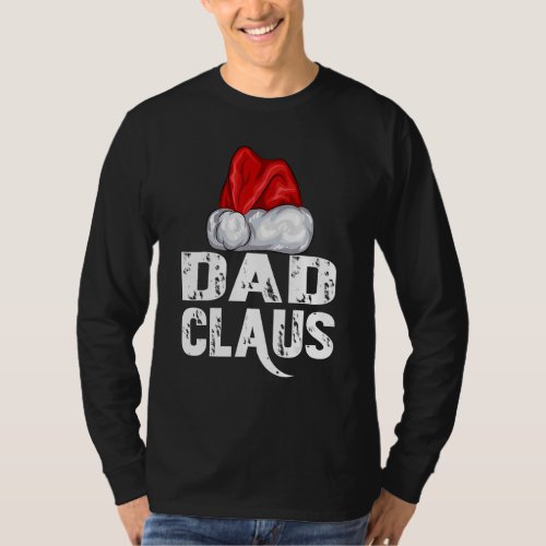 Christmas Dad Claus Santa Hat Xmas Matching Family T_Shirt