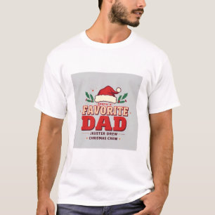 Christmas Dad – Santa’s Favorite Dad T-Shirt