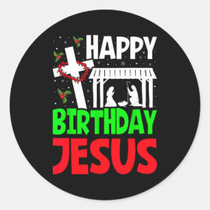 Christmas Day Outfit Happy Birthday Jesus Holiday  Classic Round Sticker