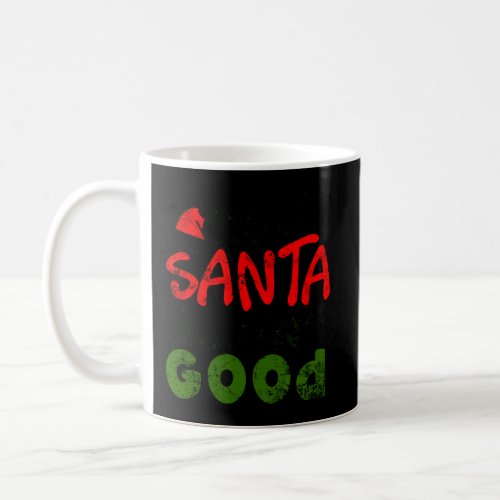 Christmas Dear Santa Define Good Dark Coffee Mug