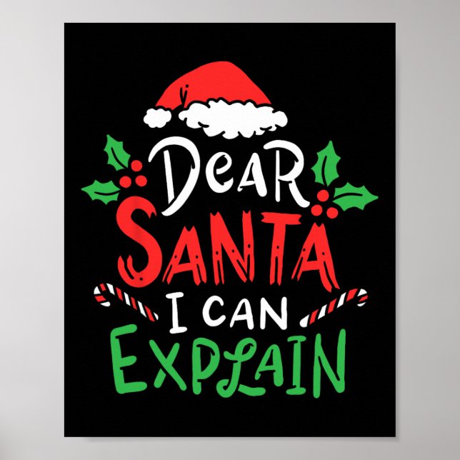 Christmas Dear Santa I Can Explain Funny Santa Cla Poster (Front)