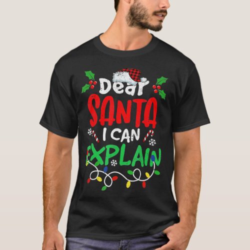 Christmas Dear Santa I Can Explain Santa Hat Light T_Shirt