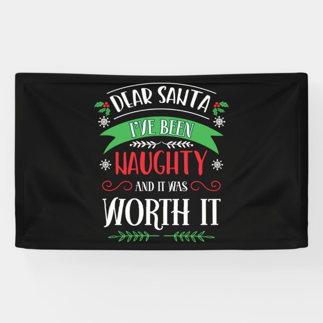 Christmas Dear Santa Ive Been Naughty Funny Xmas Banner (Horizontal)