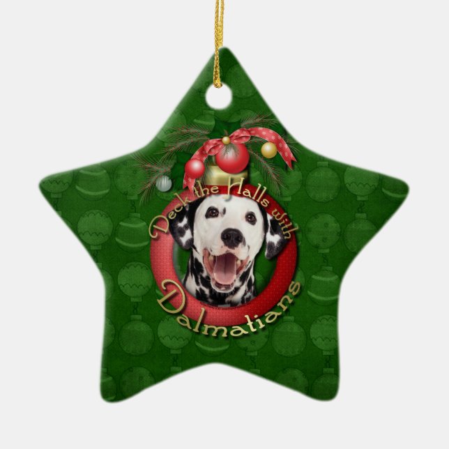 Christmas - Deck the Halls - Dalmatians Ceramic Ornament (Front)