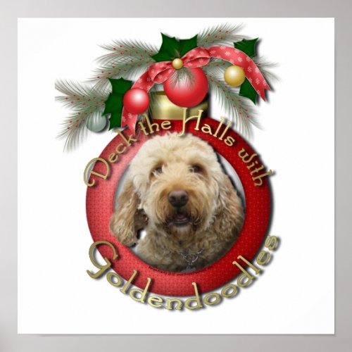 Christmas _ Deck the Halls _ Goldendoodles Poster