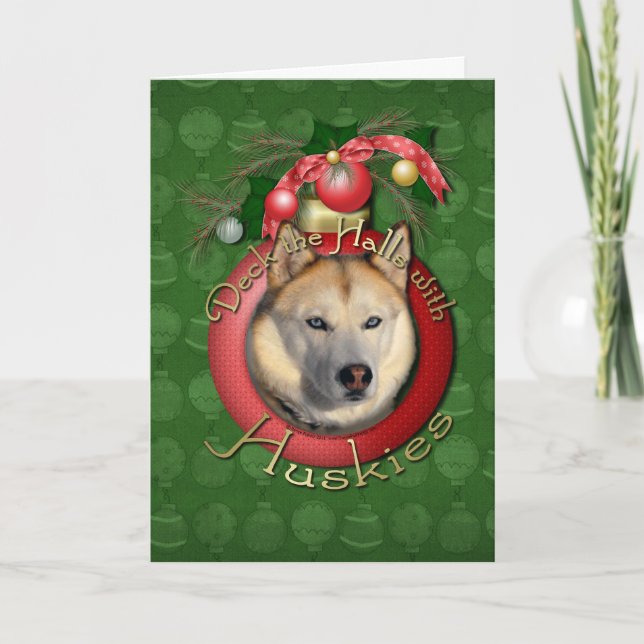 Christmas - Deck the Halls - Huskies - Copper Holiday Card (Front)