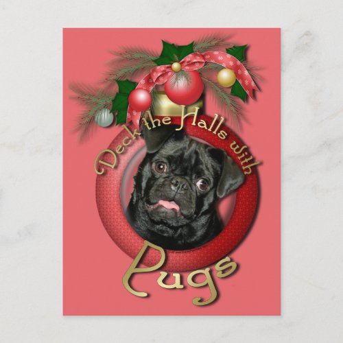 Christmas _ Deck the Halls _ Pugs _ Ruffy Holiday Postcard