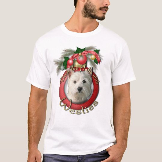Christmas - Deck the Halls - Westies T-Shirt