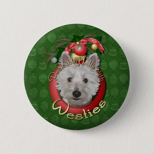 Christmas - Deck the Halls - Westies - Tank Pinback Button (Front)