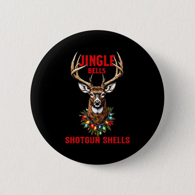 Christmas Deer Hunting Dashing Through Snow Jingle Button (Front)