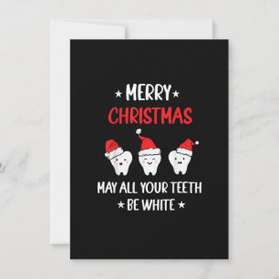 Christmas Dental May All Your th Be White Merry Xm Invitation