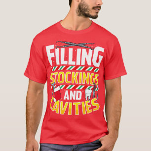 Christmas Dentist Funny Humor Sayings Quotes T-Shirt