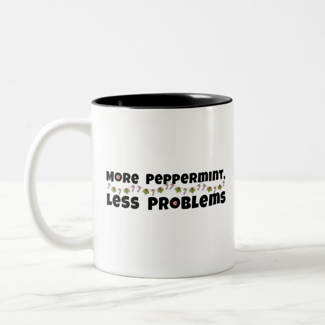 Christmas Design, More Peppermint Less Problems Two-Tone Coffee Mug (Left)