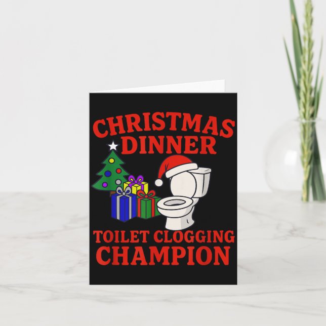 Christmas Dinner Toilet Clogging Chamon _ Funny Ch Card (Front)
