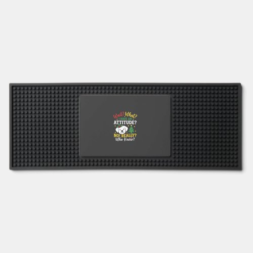 Christmas Dog Attitude Holiday Humor Bar Mat