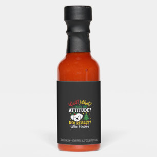 Christmas Dog Attitude Holiday Humor Hot Sauces