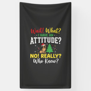 Christmas Dog Attitude Humor Banner