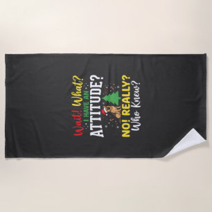 Christmas Dog Attitude Humor Beach Towel